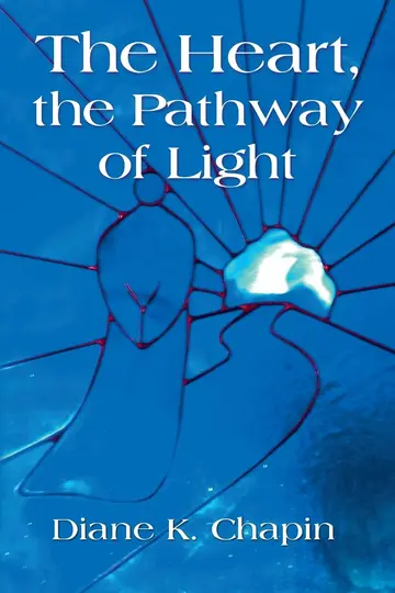 Cover of The Heart, the Pathway of Light