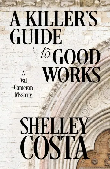 Cover of A Killer's Guide to Good Works