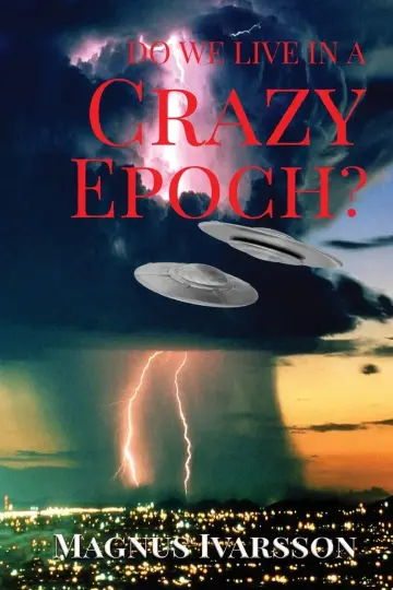 Cover of Do We Live in a Crazy Epoch?