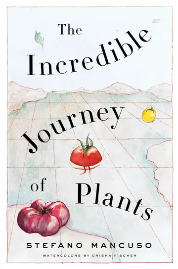 Cover of The Incredible Journey of Plants