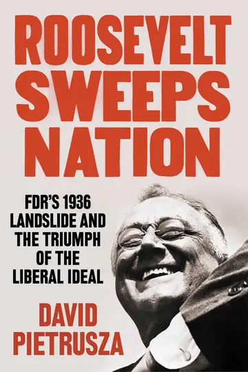 Cover of Roosevelt Sweeps Nation