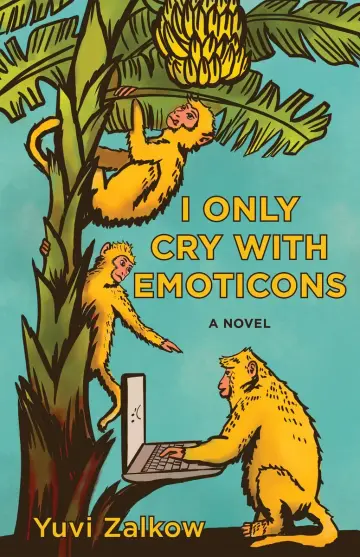 Cover of I Only Cry with Emoticons