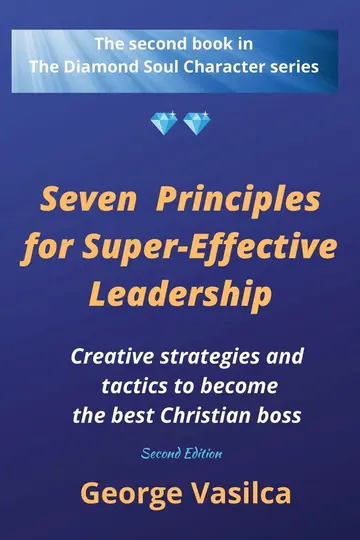 Cover of Seven Principles for Super-effective Leadership