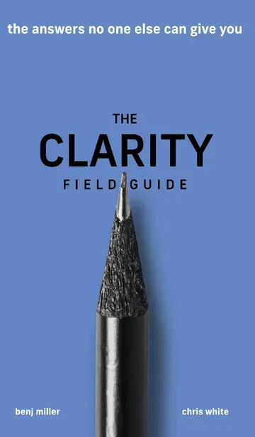 Cover of The Clarity Field Guide
