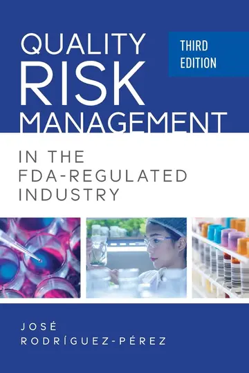 Cover of Quality Risk Management in the FDA-Regulated Industry