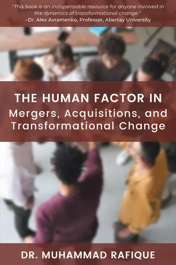 Cover of The Human Factor in Mergers, Acquisitions, and Transformational Change