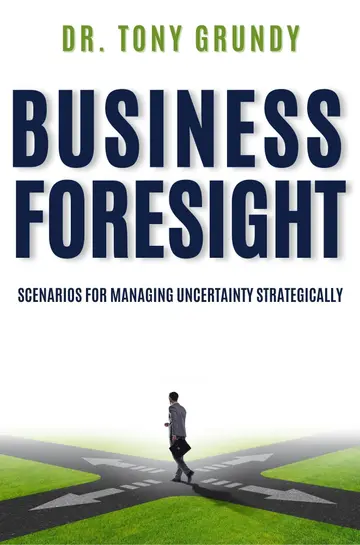 Cover of Business Foresight: Scenarios for Managing Uncertainty Strategically