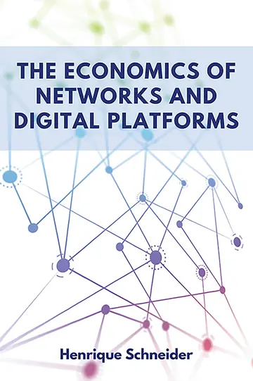 Cover of The Economics of Networks and Digital Platforms