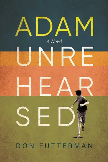 Cover of Adam Unrehearsed