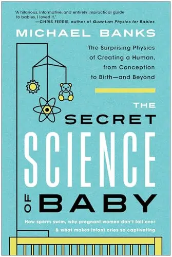 Cover of The Secret Science of Baby