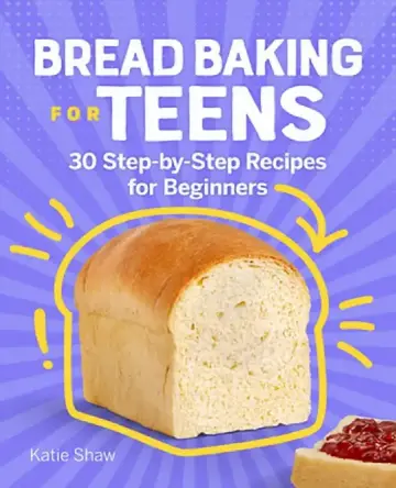 Cover of Bread Baking for Teens