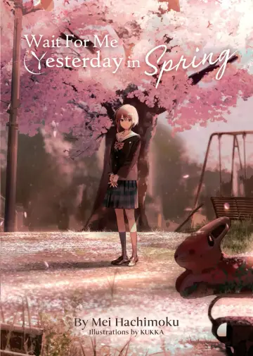 Cover of Wait for Me Yesterday Light Novel