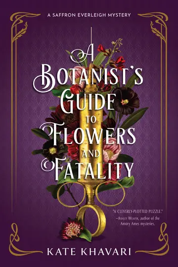 Cover of A Botanist's Guide to Flowers and Fatality