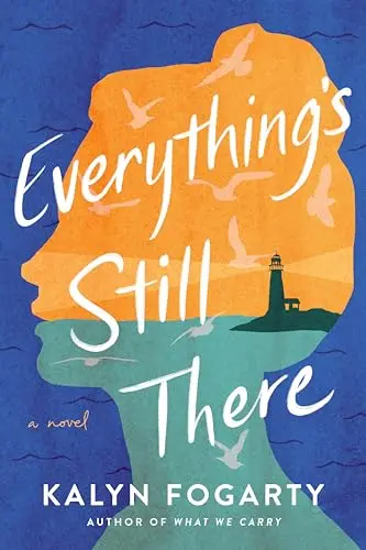Cover of Everything's Still There