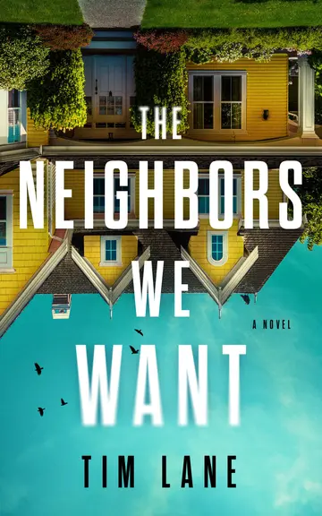 Cover of The Neighbors We Want