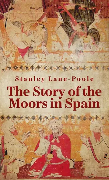 Cover of Story of the Moors in Spain Hardcover