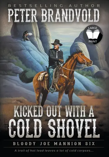Cover of Kicked Out with A Cold Shovel
