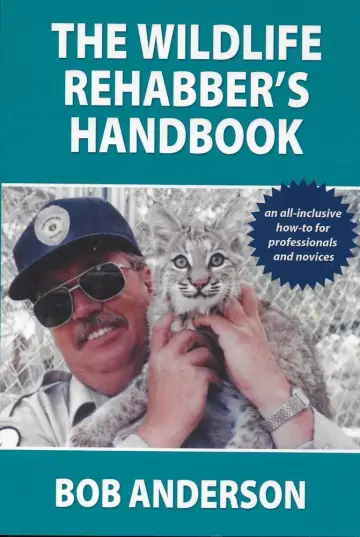Cover of The Wildlife Rehabbers Handbook
