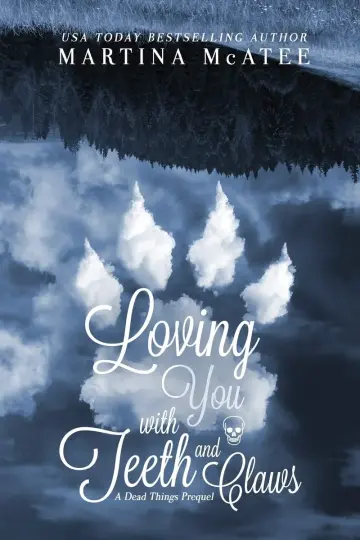 Cover of Loving You with Teeth and Claws