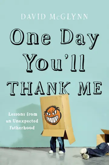 Cover of One Day You'll Thank Me