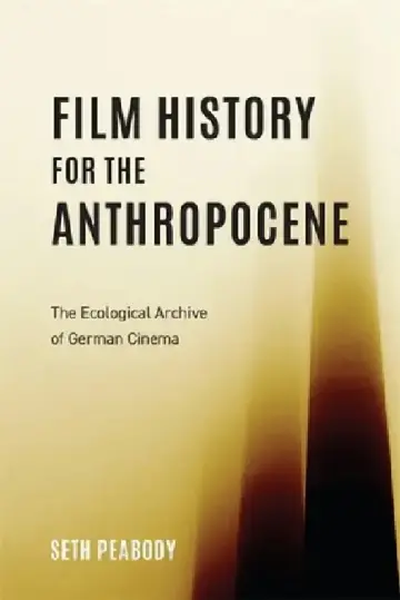 Cover of Film History for the Anthropocene