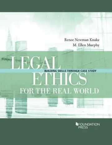 Cover of Legal Ethics for the Real World