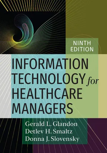 Cover of Information Technology for Healthcare Managers, Ninth edition