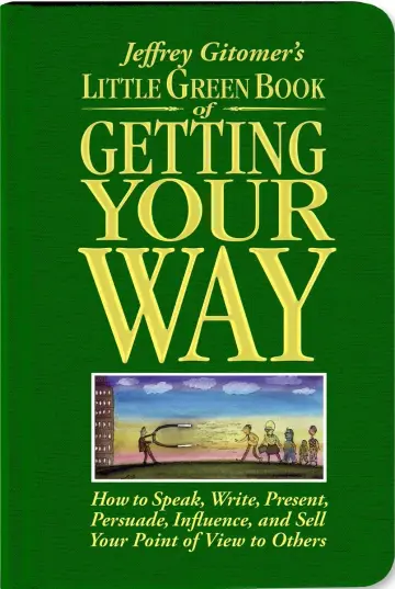 Cover of Jeffrey Gitomer's Little Green Book of Getting Your Way
