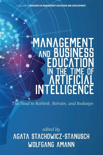 Cover of Management and Business Education in the Time of Artificial Intelligence