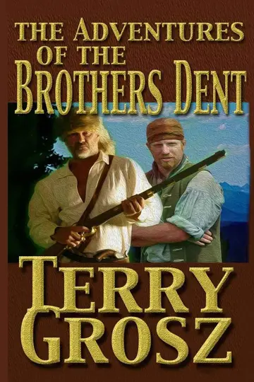Cover of The Adventures of the Brother's Dent