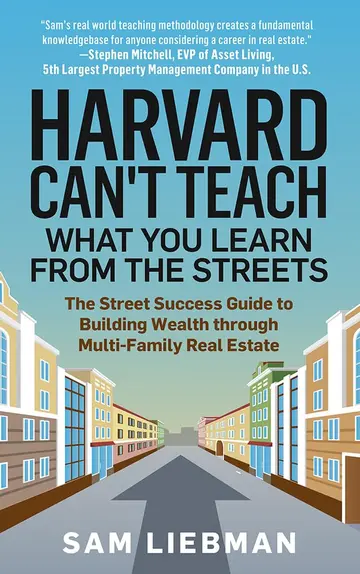 Cover of Harvard Can't Teach What You Learn from the Streets