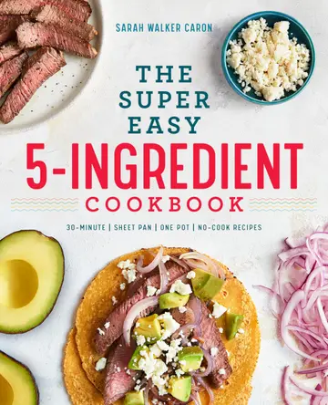 Cover of The Super Easy 5-Ingredient Cookbook