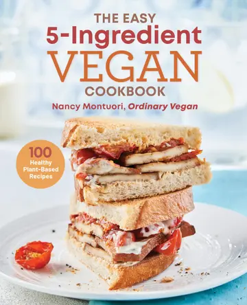 Cover of The Easy 5-Ingredient Vegan Cookbook