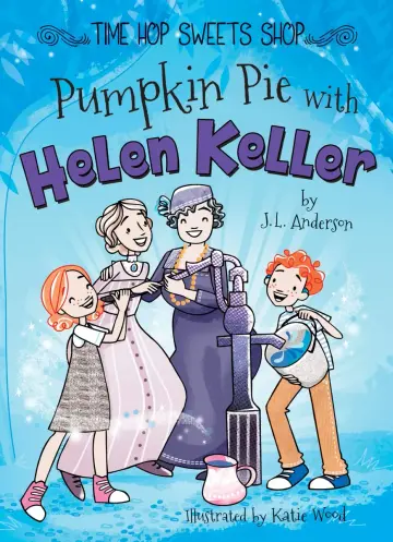 Cover of Pumpkin Pie with Helen Keller