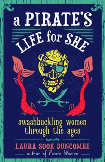 Cover of A Pirate's Life for She