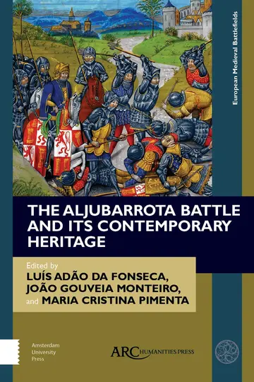 Cover of The Aljubarrota Battle and Its Contemporary Heritage