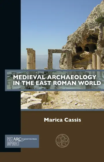 Cover of Medieval Archaeology in the East Roman World