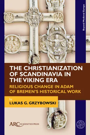 Cover of The Christianization of Scandinavia in the Viking Era