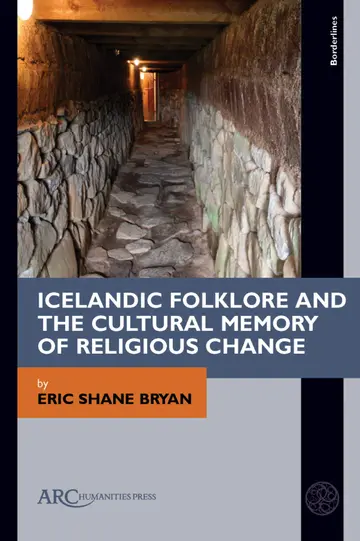 Cover of Icelandic Folklore and the Cultural Memory of Religious Change