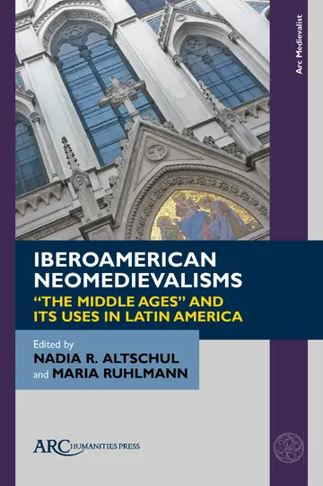 Cover of Iberoamerican Neomedievalisms