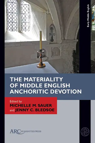 Cover of The Materiality of Middle English Anchoritic Devotion