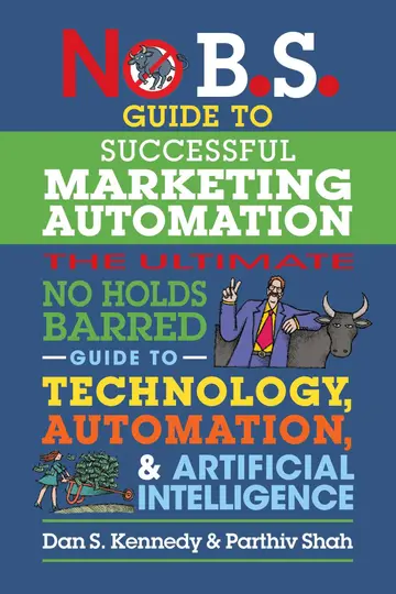 Cover of No B.S. Guide to Successful Marketing Automation