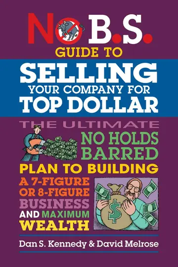 Cover of No B.S. Guide to Selling Your Company for Top Dollar