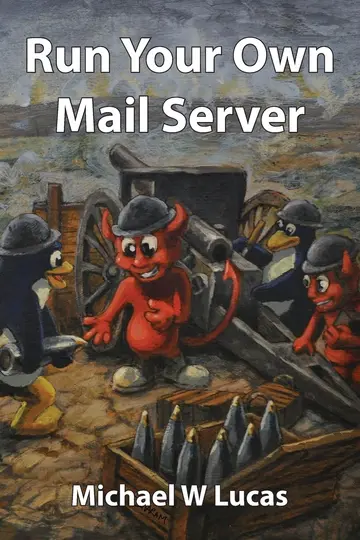 Cover of Run Your Own Mail Server