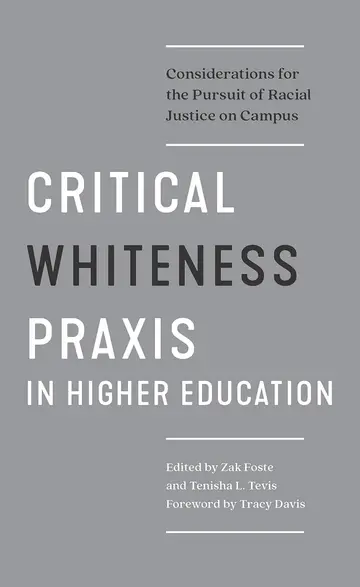 Cover of Critical Whiteness Praxis in Higher Education