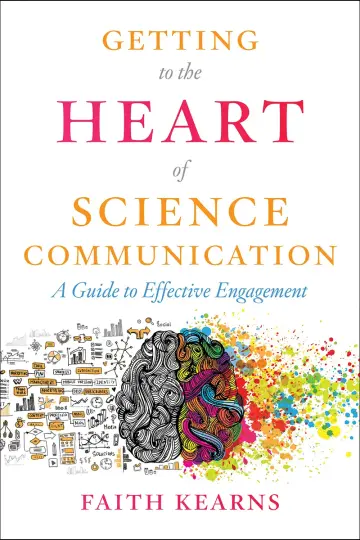 Cover of Getting to the Heart of Science Communication