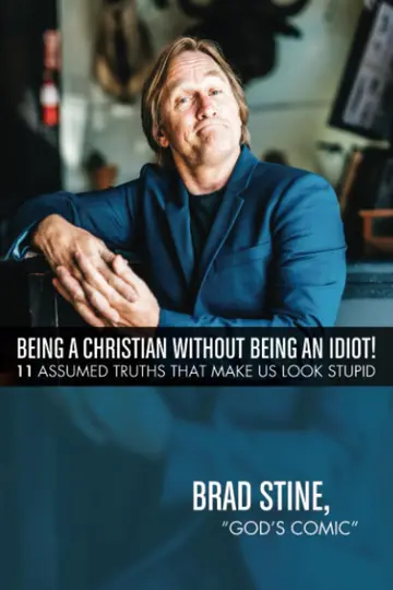 Cover of Being a Christian Without Being an Idiot!