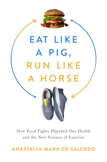 Cover of Eat Like a Pig, Run Like a Horse