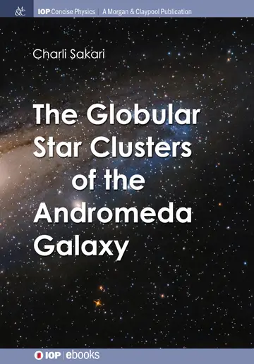 Cover of The Globular Star Clusters of the Andromeda Galaxy