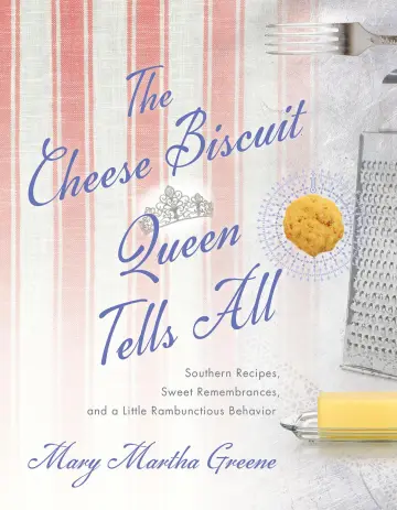 Cover of The Cheese Biscuit Queen Tells All